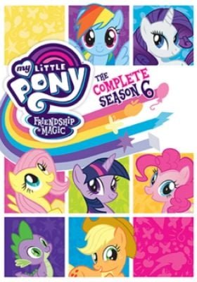My Little Pony: Friendship Is Magic Season 6