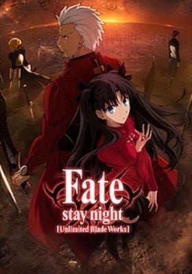 Fate/stay night [Unlimited Blade Works] - Prologue