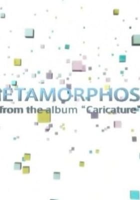 Metamorphosis